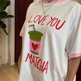 I Love You Matcha Tee